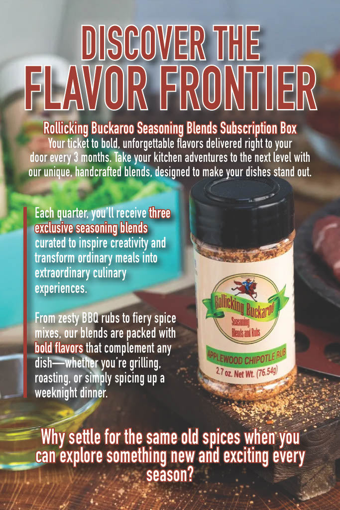 Discover the Rollicking Buckaroo Seasoning Blends Subscription Box: Spice Up Your Cooking!